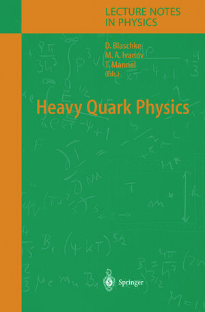 Buchcover Heavy Quark Physics  | EAN 9783540219217 | ISBN 3-540-21921-8 | ISBN 978-3-540-21921-7