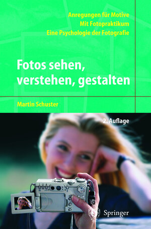 Buchcover Fotos sehen, verstehen, gestalten | Martin Schuster | EAN 9783540219293 | ISBN 3-540-21929-3 | ISBN 978-3-540-21929-3