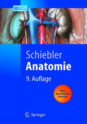 Anatomie: Histologie, Entwicklungsgeschichte, makroskopische und mikroskopische Anatomie, Topographie (Springer-Lehrbuch)