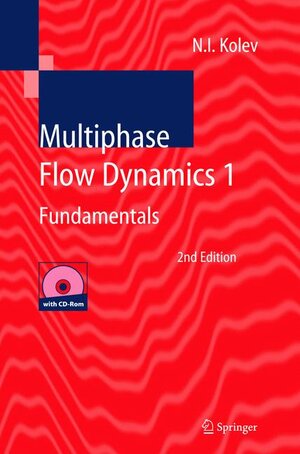 Buchcover Multiphase Flow Dynamics 1 | Nikolay Ivanov Kolev | EAN 9783540221067 | ISBN 3-540-22106-9 | ISBN 978-3-540-22106-7