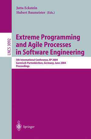 Buchcover Extreme Programming and Agile Processes in Software Engineering | EAN 9783540221371 | ISBN 3-540-22137-9 | ISBN 978-3-540-22137-1