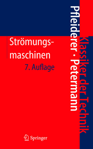 Strömungsmaschinen (Klassiker der Technik)