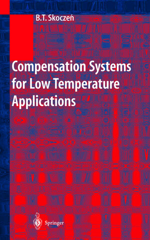 Buchcover Compensation Systems for Low Temperature Applications | Balzej T. Skoczen | EAN 9783540222026 | ISBN 3-540-22202-2 | ISBN 978-3-540-22202-6