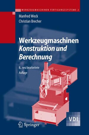 Werkzeugmaschinen 2: Konstruktion und Berechnung (VDI-Buch)