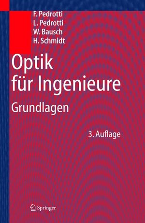 Buchcover Optik für Ingenieure | F. Pedrotti | EAN 9783540228134 | ISBN 3-540-22813-6 | ISBN 978-3-540-22813-4