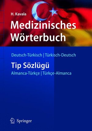 Medizinisches Wörterbuch Deutsch-Türkisch / Türkisch-Deutsch (Springer-Wörterbuch)