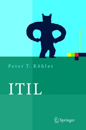 ITIL: Das IT-Servicemanagement Framework (Xpert.press)