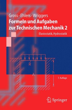 Formeln und Aufgaben zur Technischen Mechanik 2: Elastostatik, Hydrostatik (Springer-Lehrbuch)