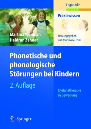 Phonetische und phonologische Störungen bei Kindern: Dyslalietherapie in Bewegung (Praxiswissen Logopädie)