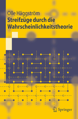 Streifzüge durch die Wahrscheinlichkeitstheorie (Springer-Lehrbuch)