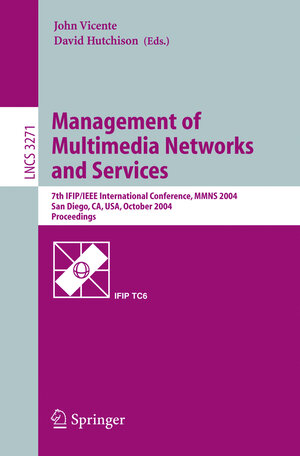 Buchcover Management of Multimedia Networks and Services  | EAN 9783540232391 | ISBN 3-540-23239-7 | ISBN 978-3-540-23239-1