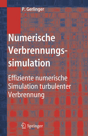 Buchcover Numerische Verbrennungssimulation | Peter Gerlinger | EAN 9783540233374 | ISBN 3-540-23337-7 | ISBN 978-3-540-23337-4