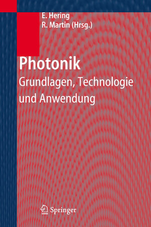 Photonik: Grundlagen, Technologie und Anwendung