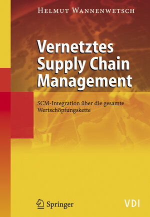 Buchcover Vernetztes Supply Chain Management | Helmut Wannenwetsch | EAN 9783540234432 | ISBN 3-540-23443-8 | ISBN 978-3-540-23443-2