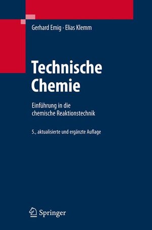 Buchcover Technische Chemie | Gerhard Emig | EAN 9783540234524 | ISBN 3-540-23452-7 | ISBN 978-3-540-23452-4
