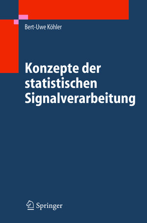 Konzepte der statistischen Signalverarbeitung (German Edition)