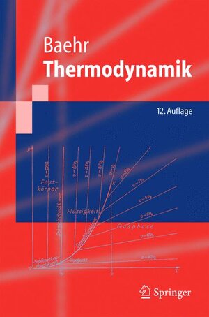 Thermodynamik: Grundlagen und technische Anwendungen (Springer-Lehrbuch)