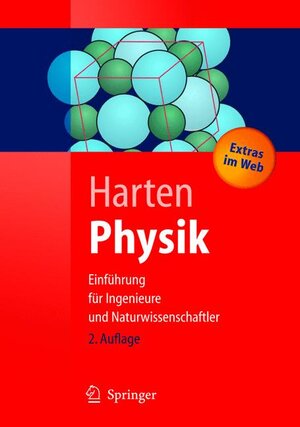 Physik: Eine Einführung für Ingenieure und Naturwissenschaftler (Springer-Lehrbuch)