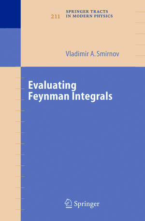 Buchcover Evaluating Feynman Integrals | Vladimir A. Smirnov | EAN 9783540239338 | ISBN 3-540-23933-2 | ISBN 978-3-540-23933-8