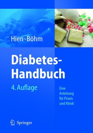 Diabetes-Handbuch: Eine Anleitung für Praxis und Klinik: Eine Anleitung Fur Praxis Und Klinik