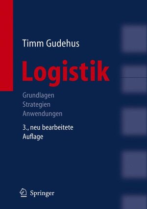 Buchcover Logistik | Timm Gudehus | EAN 9783540241133 | ISBN 3-540-24113-2 | ISBN 978-3-540-24113-3