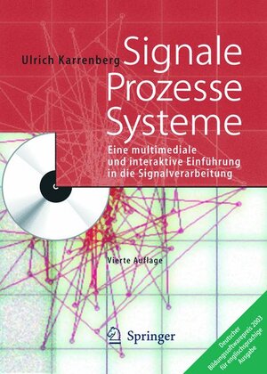 Signale - Prozesse - Systeme: Eine multimediale und interaktive Einführung in die Signalverarbeitung: Eine multimediale und interaktive Einführung in ... Videos sowie etwas 250 interaktiven Systemen