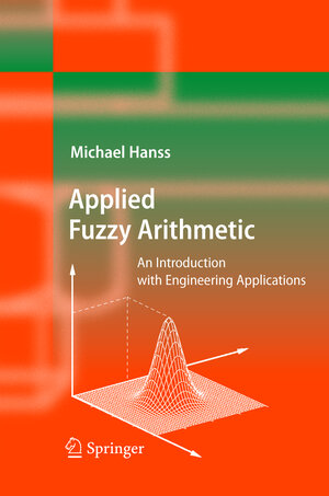 Buchcover Applied Fuzzy Arithmetic | Michael Hanss | EAN 9783540242017 | ISBN 3-540-24201-5 | ISBN 978-3-540-24201-7