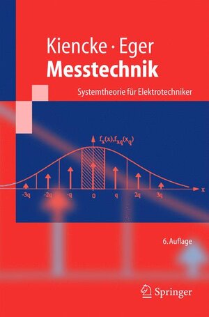 Messtechnik. Systemtheorie für Elektrotechniker (Springer Lehrbuch)