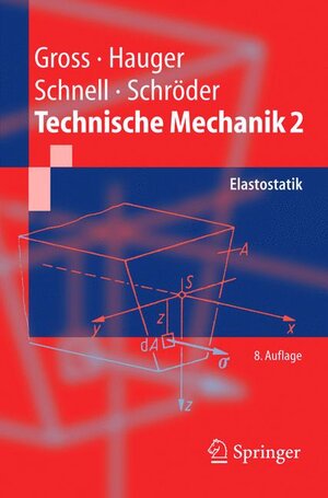 Technische Mechanik: Band 2: Elastostatik (Springer-Lehrbuch)