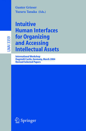 Buchcover Intuitive Human Interfaces for Organizing and Accessing Intellectual Assets | EAN 9783540244653 | ISBN 3-540-24465-4 | ISBN 978-3-540-24465-3