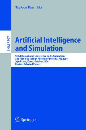 Buchcover Artificial Intelligence and Simulation | EAN 9783540244769 | ISBN 3-540-24476-X | ISBN 978-3-540-24476-9