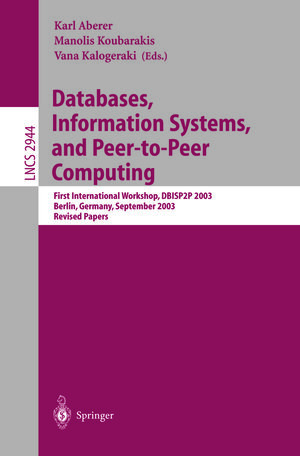 Buchcover Databases, Information Systems, and Peer-to-Peer Computing | EAN 9783540246299 | ISBN 3-540-24629-0 | ISBN 978-3-540-24629-9