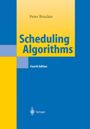 Buchcover Scheduling Algorithms | Peter Brucker | EAN 9783540248040 | ISBN 3-540-24804-8 | ISBN 978-3-540-24804-0