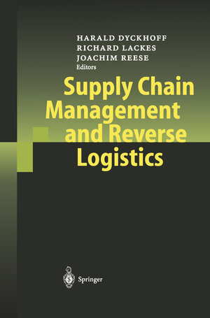 Buchcover Supply Chain Management and Reverse Logistics  | EAN 9783540248156 | ISBN 3-540-24815-3 | ISBN 978-3-540-24815-6