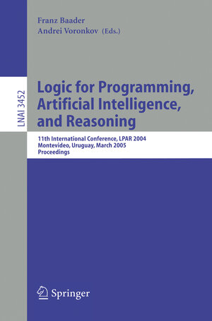 Buchcover Logic for Programming, Artificial Intelligence, and Reasoning  | EAN 9783540252368 | ISBN 3-540-25236-3 | ISBN 978-3-540-25236-8