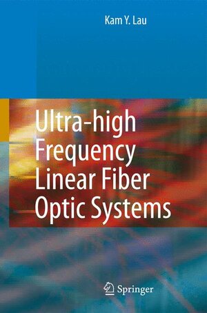 Buchcover Ultra-high Frequency Linear Fiber Optic Systems  | EAN 9783540253501 | ISBN 3-540-25350-5 | ISBN 978-3-540-25350-1