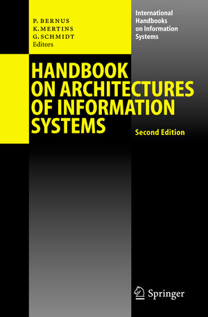 Buchcover Handbook on Architectures of Information Systems  | EAN 9783540254720 | ISBN 3-540-25472-2 | ISBN 978-3-540-25472-0