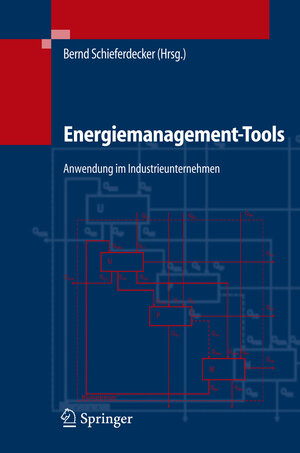 Buchcover Energiemanagement-Tools | Bernd Schieferdecker | EAN 9783540254782 | ISBN 3-540-25478-1 | ISBN 978-3-540-25478-2