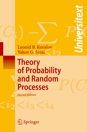 Buchcover Theory of Probability and Random Processes | Leonid Koralov | EAN 9783540254843 | ISBN 3-540-25484-6 | ISBN 978-3-540-25484-3