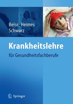 Krankheitslehre: für Gesundheitsfachberufe: Fur Gesundheitsfachberufe