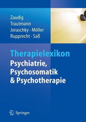 Buchcover Therapielexikon Psychiatrie, Psychosomatik, Psychotherapie  | EAN 9783540256069 | ISBN 3-540-25606-7 | ISBN 978-3-540-25606-9
