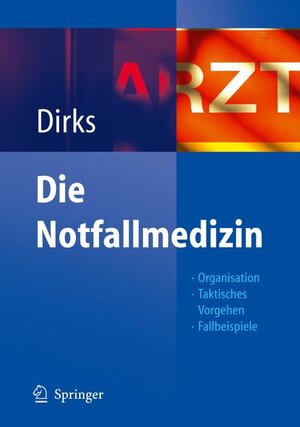 Buchcover Die Notfallmedizin  | EAN 9783540256083 | ISBN 3-540-25608-3 | ISBN 978-3-540-25608-3