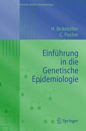 Buchcover Einführung in die Genetische Epidemiologie | Heike Bickeböller | EAN 9783540256168 | ISBN 3-540-25616-4 | ISBN 978-3-540-25616-8