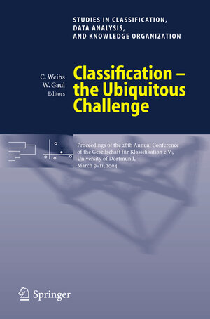 Buchcover Classification - the Ubiquitous Challenge | EAN 9783540256779 | ISBN 3-540-25677-6 | ISBN 978-3-540-25677-9