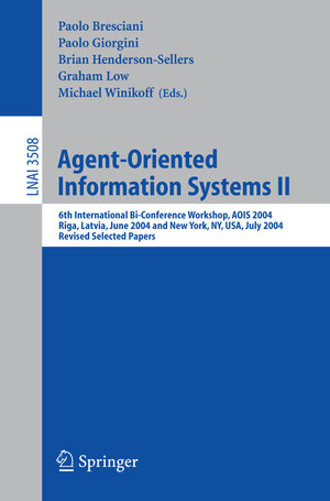 Buchcover Agent-Oriented Information Systems II  | EAN 9783540259114 | ISBN 3-540-25911-2 | ISBN 978-3-540-25911-4