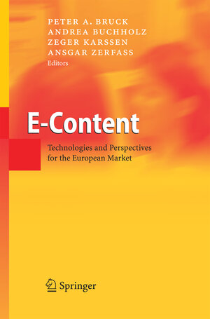 Buchcover E-Content  | EAN 9783540263876 | ISBN 3-540-26387-X | ISBN 978-3-540-26387-6