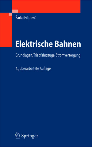 Buchcover Elektrische Bahnen | Zarko Filipovic | EAN 9783540264385 | ISBN 3-540-26438-8 | ISBN 978-3-540-26438-5