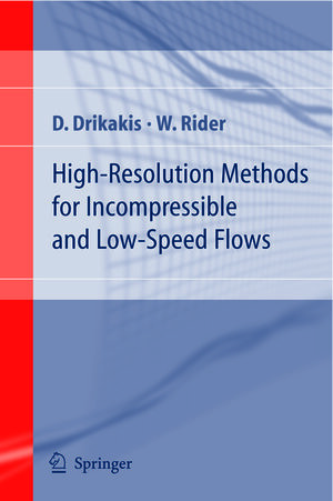 Buchcover High-Resolution Methods for Incompressible and Low-Speed Flows | D. Drikakis | EAN 9783540264545 | ISBN 3-540-26454-X | ISBN 978-3-540-26454-5