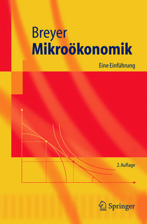Buchcover Mikroökonomik | Friedrich Breyer | EAN 9783540264583 | ISBN 3-540-26458-2 | ISBN 978-3-540-26458-3