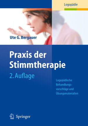 Buchcover Praxis der Stimmtherapie | Ute G. Bergauer | EAN 9783540264644 | ISBN 3-540-26464-7 | ISBN 978-3-540-26464-4